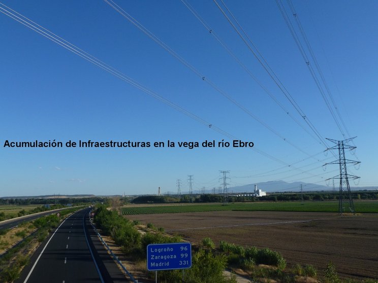 Sobreposición de infraestructuras impactantes en la Vega del Ebro